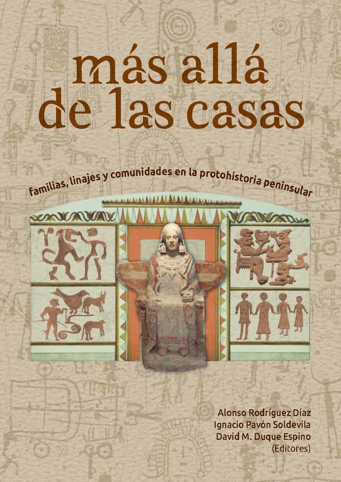 Más Allá de las Casas. Familias, linajes y comunidades en la protohistoria peninsular, de Rodríguez Díaz, Alonso | portada de