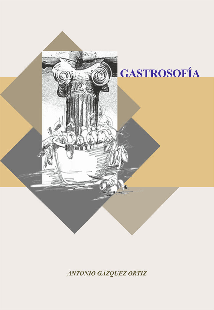 Gastrosofía. Hestia, el cocinero de ideas, de Gázquez Ortiz, Antonio | portada del libro