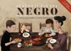 CUANDO EL PAN ERA NEGRO 3ªED AMPLIADA, de DAVID CONDE CABALLERO | portada del libro
