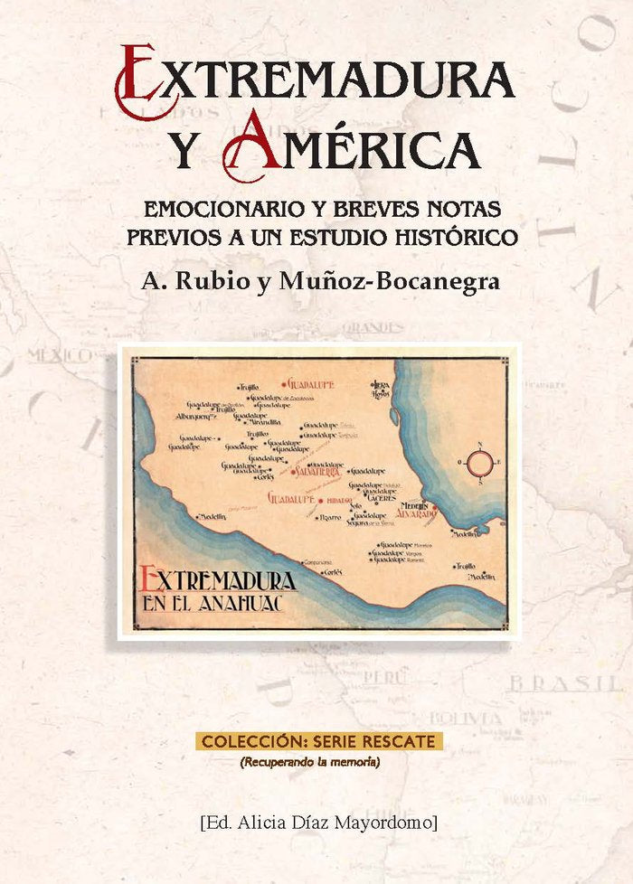 EXTREMADURA Y AMERICA, de ANGEL RUBIO Y MUÑOZ BOCANEGRA | portada del libro