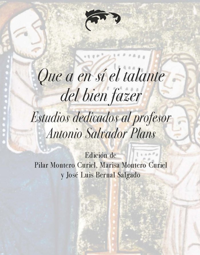 QUE A EN SI EL TALANTE DEL BIEN FAZER | portada del libro