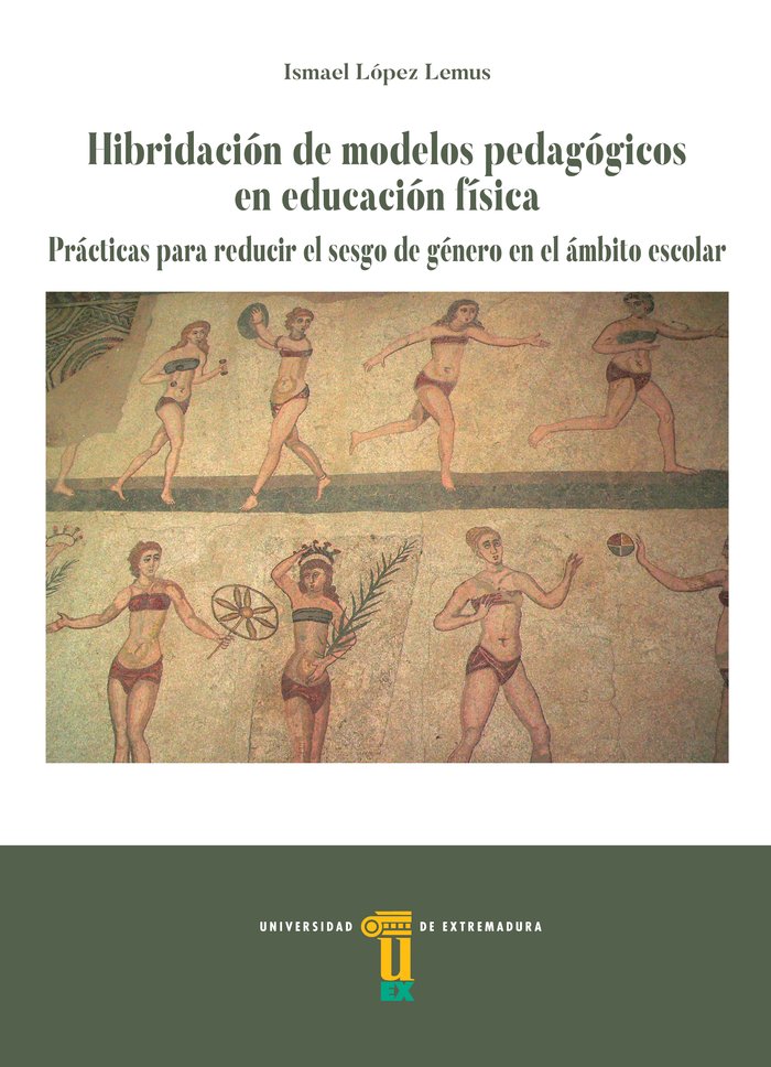 HIBRIDACION DE MODELOS PEDAGOGICOS EN EDUCACION FISICA, de LOPEZ LEMUS, ISMAEL | portada del libro