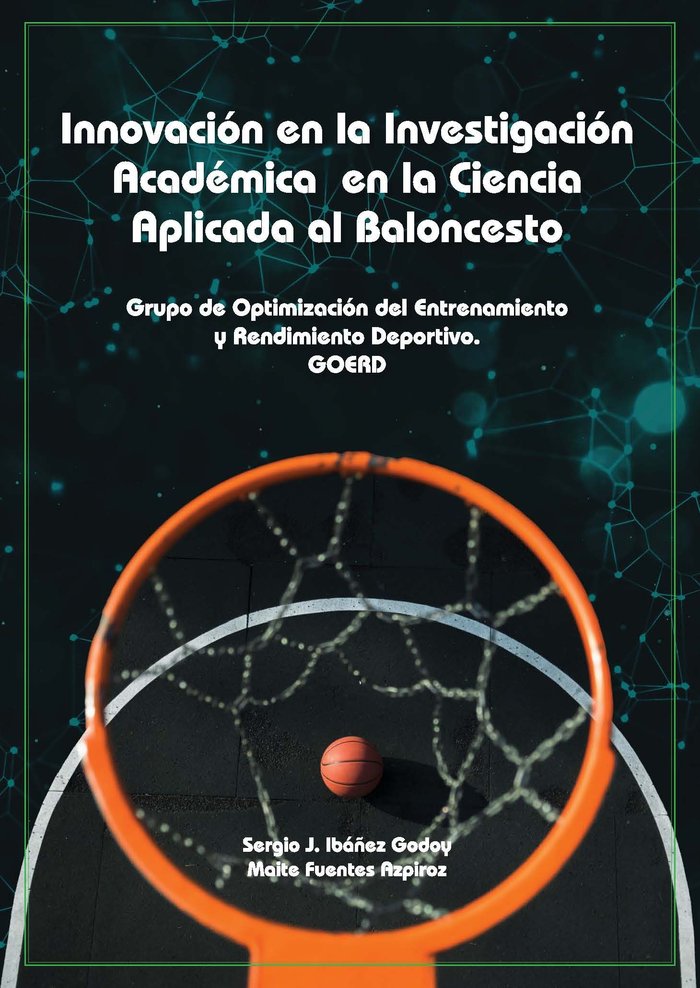 INNOVACION EN LA INVESTIGACION ACADEMICA EN LA CIENCIA APLICADA AL BALONCESTO | portada del libro