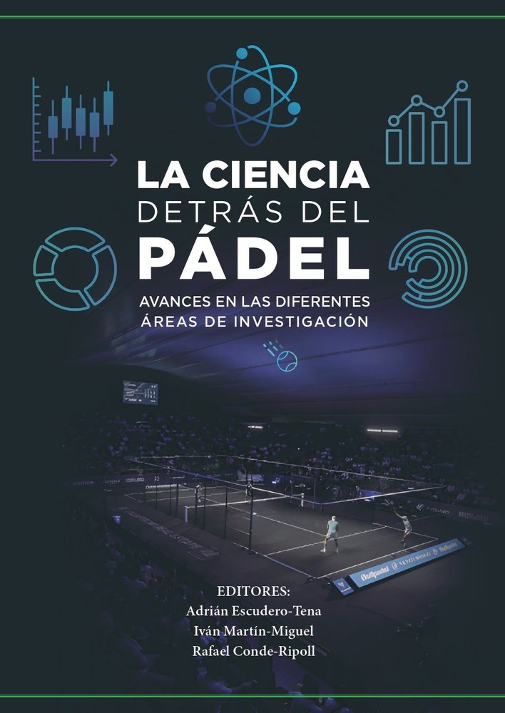 LA CIENCIA DETRAS DEL PADEL, de CONDE RIPOLL, RAFAEL | portada del libro