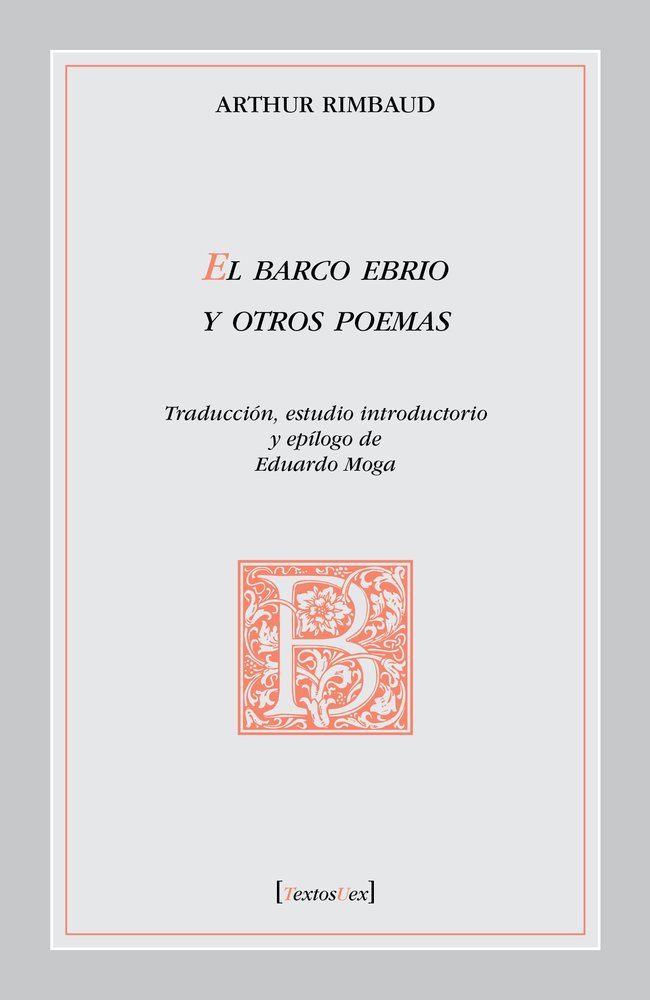 EL BARCO EBRIO Y OTROS POEMAS, de RIMBAUD, ARTHUR | portada del libro