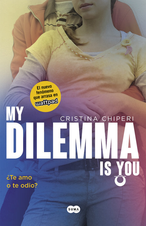 My Dilemma Is You. ¿Te Amo o te Odio? (Serie My Dilemma Is You 2), de Chiperi | portada del libro