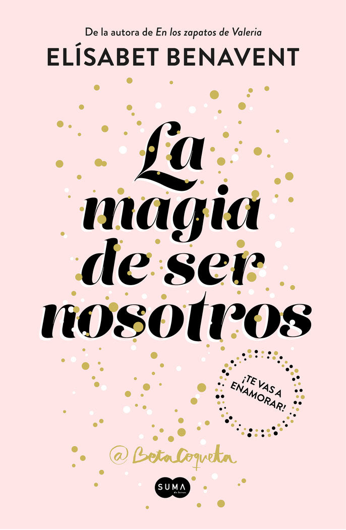 La magia de ser nosotros (Bilogía Sofía 2), de Benavent, Elísabet | portada del libro
