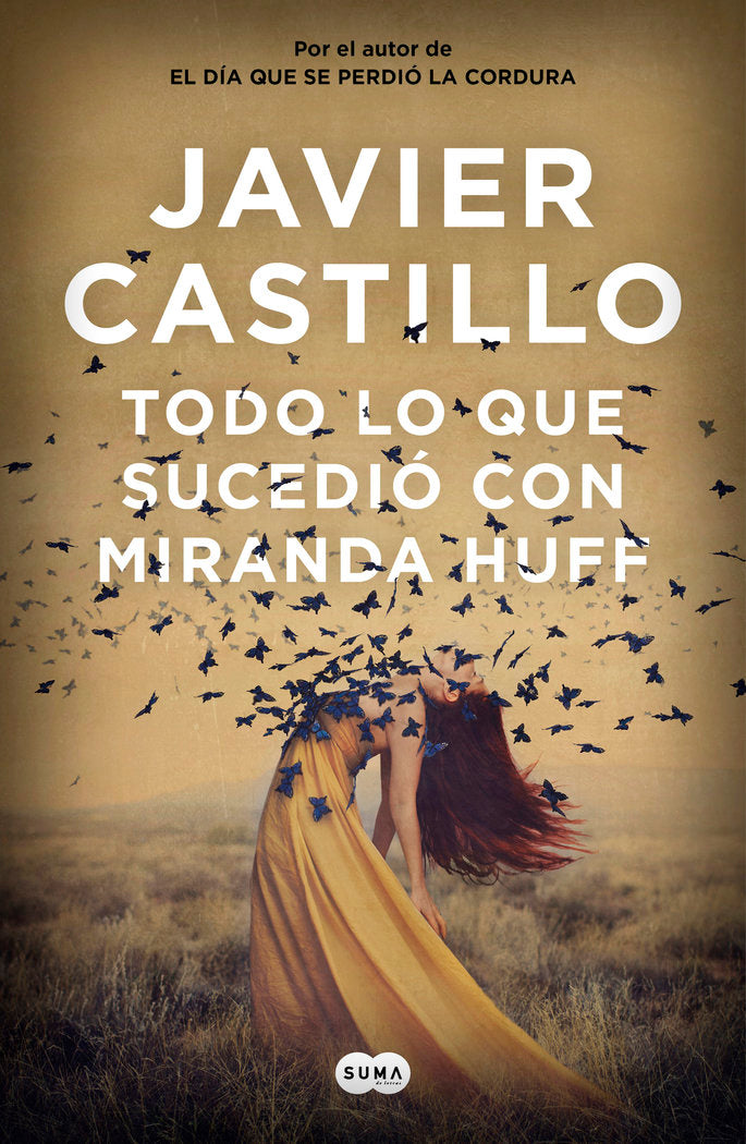 Todo lo que sucedió con Miranda Huff, de Castillo, Javier | portada del libro