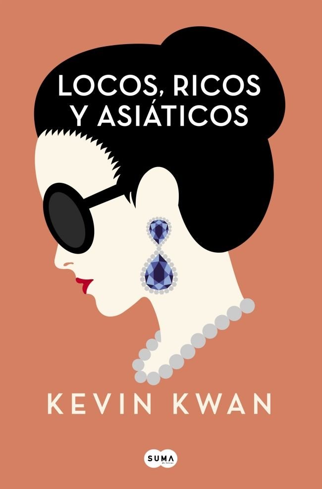Locos, ricos y asiáticos, de Kwan, Kevin | portada del libro