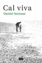 Cal viva, de Daniel Serrano | portada del libro