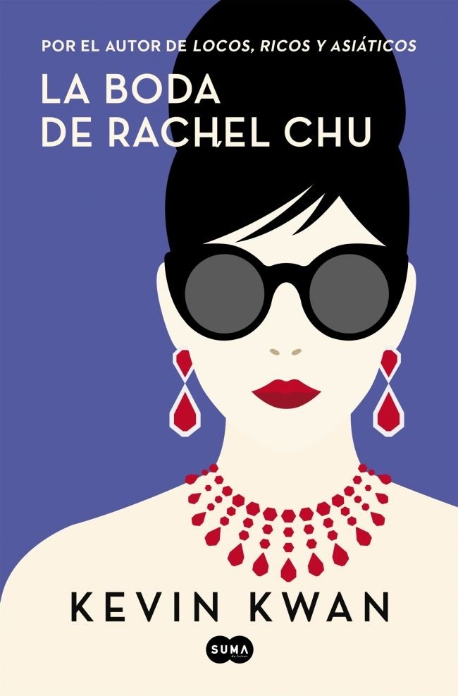 La boda de Rachel Chu, de Kwan, Kevin | portada del libro
