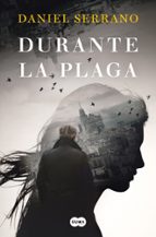 Durante la plaga, de Daniel Serrano | portada del libro
