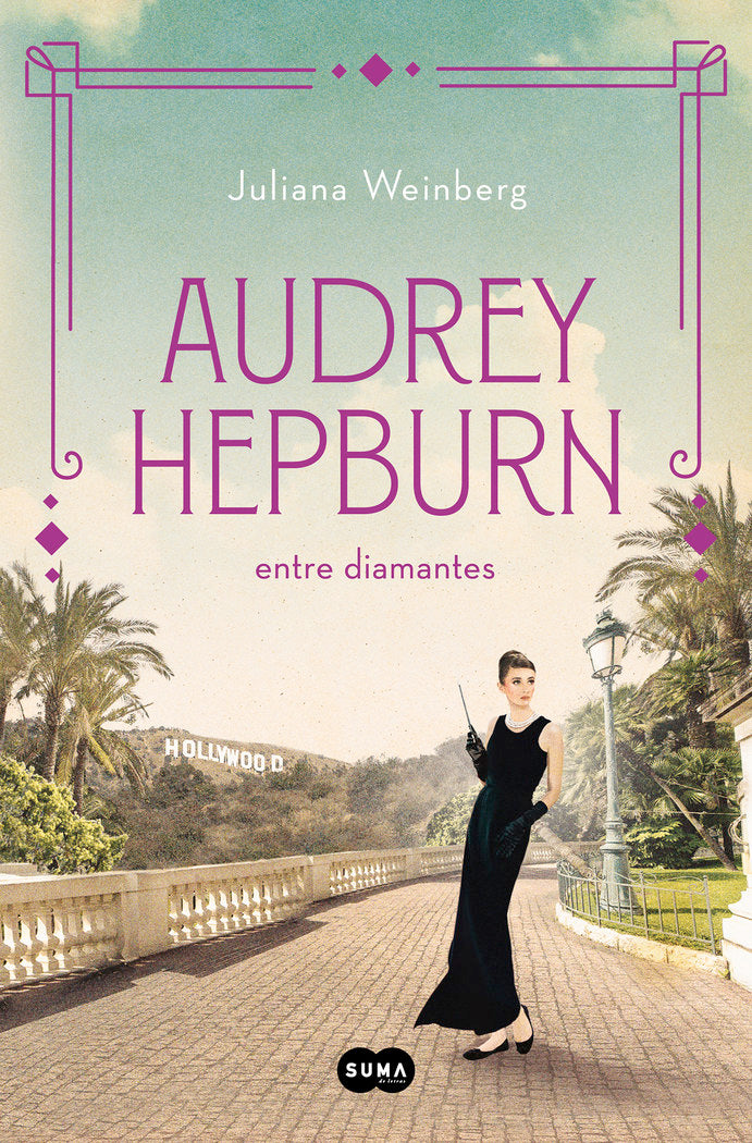 AUDREY HEPBURN ENTRE DIAMANTES, de WEINBERG, JULIANA | portada del libro