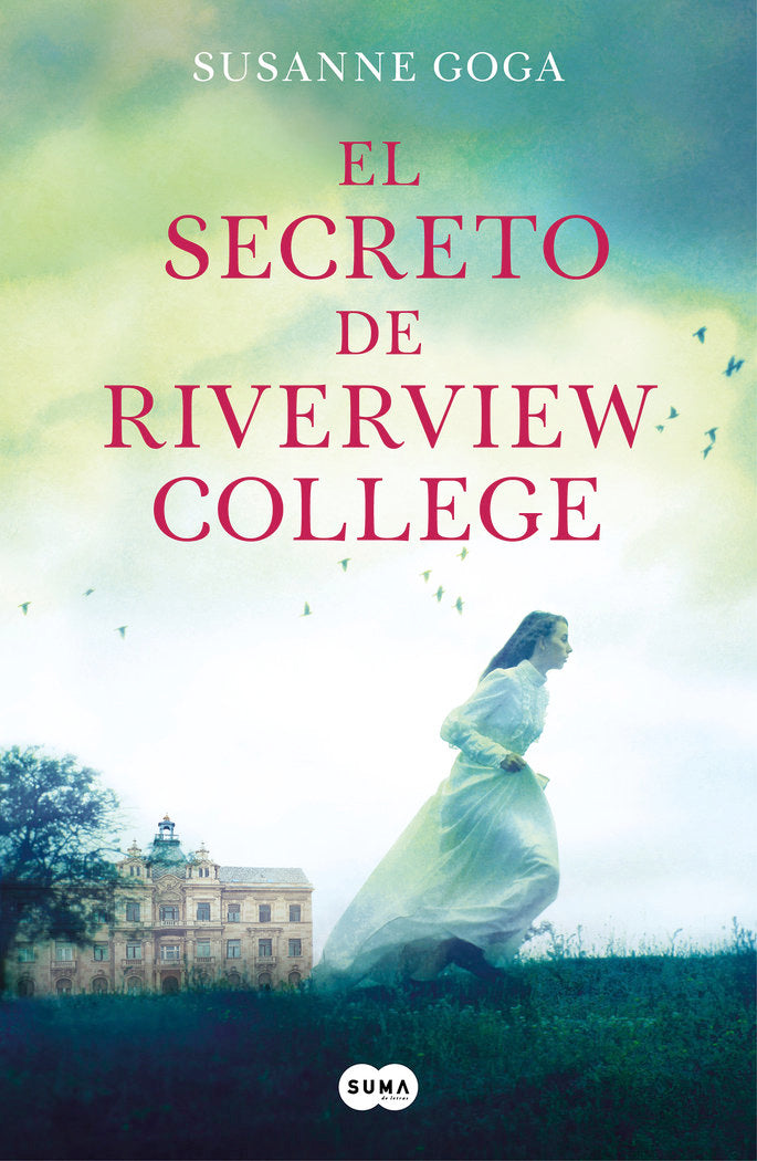 EL SECRETO DE RIVERVIEW COLLEGE, de GOGA, SUSANNE | portada del libro