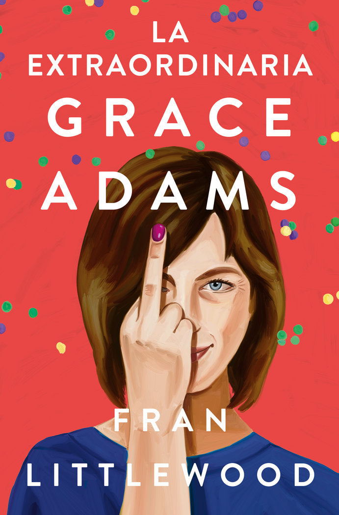 La extraordinaria Grace Adams, de FRAN LITTLEWOOD | portada del libro