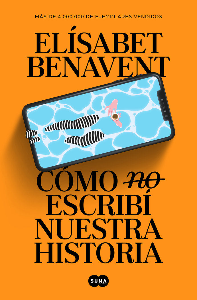 COMO (NO) ESCRIBI NUESTRA HISTORIA, de ELISABET BENAVENT | portada del libro
