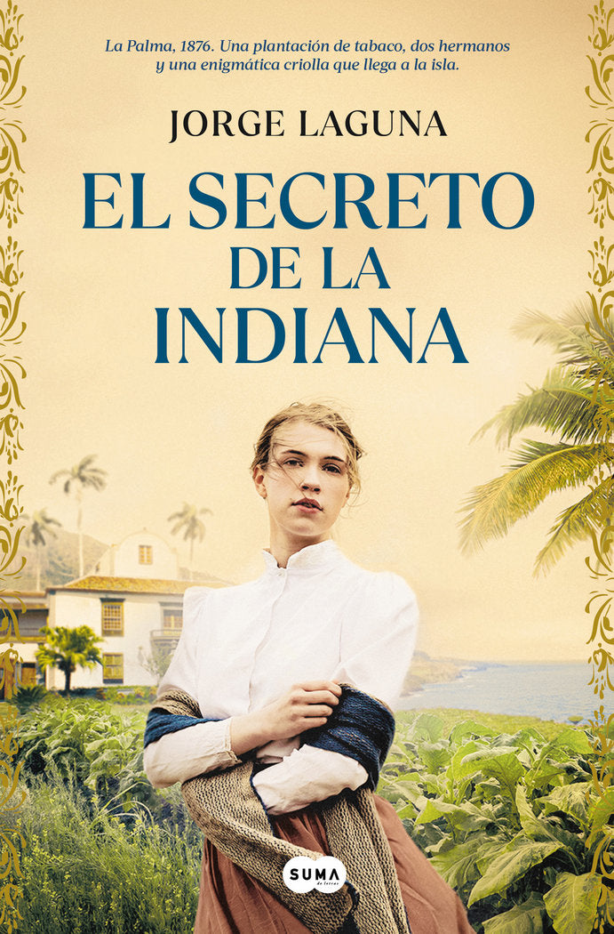 El secreto de la indiana, de JORGE LAGUNA | portada del libro