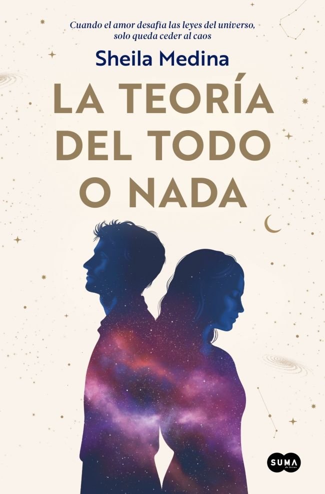 LA TEORIA DEL TODO O NADA, de SHEILA MEDINA | portada del libro