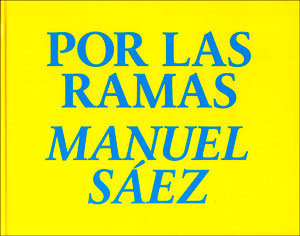 Por las ramas, de Sáez, Manuel | portada del libro