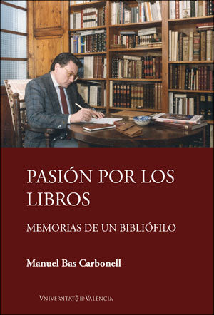 Pasión por los libros, de Bas Carbonell, Manuel | portada del libro