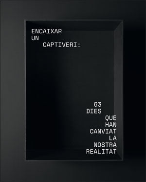Encaixar un captiveri: 63 dies que han canviat la nostra realitat, de Varios autores | portada del libro