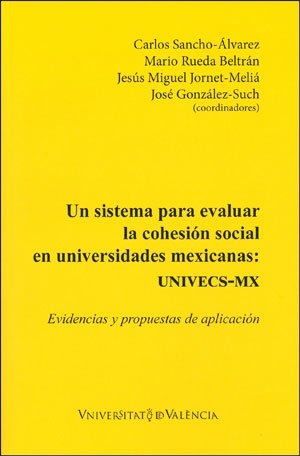UN SISTEMA PARA EVALUAR LA COHESION SOCIAL EN UNIVERSIDADES, de AA.VV. | portada del libro