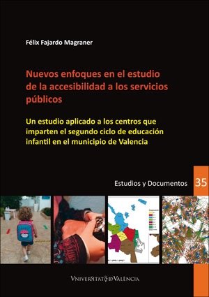 NUEVOS ENFOQUES EN EL ESTUDIO DE LA ACCESIBILIDAD A LOS SERV, de FAJARDO MAGRANER | portada del libro