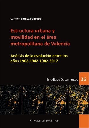 ESTRUCTURA URBANA Y MOVILIDAD EN EL AREA METROPOLITANA DE VA, de ZORNOZA GALLEGO | portada del libro