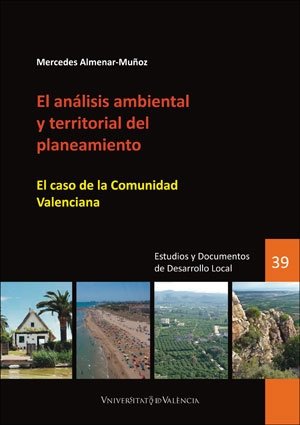 EL ANALISIS AMBIENTAL Y TERRITORIAL DEL PLANEAMIENTO, de ALMENAR MUÑOZ, MERCEDES | portada del libro