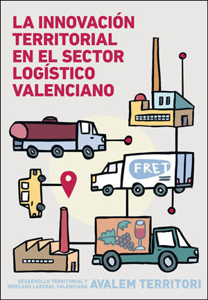 LA INNOVACION TERRITORIAL EN EL SECTOR LOGISTICO VALENCIANO, de VARIOS AUTORES | portada del libro