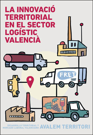 LA INNOVACIO TERRITORIAL EN EL SECTOR LOGISTIC VALENCIA, de VARIOS AUTORES | portada del libro