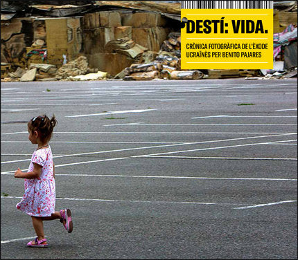 DESTI VIDA CRONICA FOTOGRAFICA DE LEXODE UCRAØNES PER BEN, de VARIOS AUTORES | portada del libro