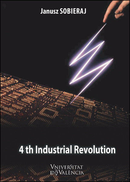 The fourth industrial revolution, de SOBIERAJ, JANUSZ | portada del libro