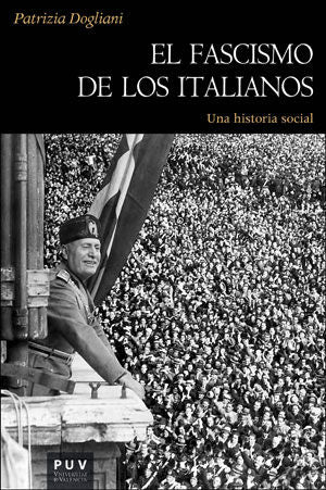 El fascismo de los italianos, de Patrizia, Dogliani | portada del libro