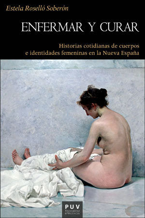 Enfermar y curar, de Roselló Soberón, Estela | portada del libro
