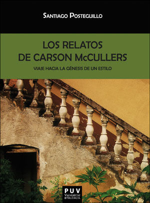 Los relatos de Carson McCullers, de Posteguillo, Santiago | portada del libro