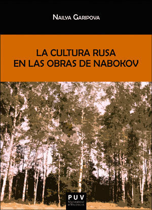La cultura rusa en las obras de Nabokov, de Garipova, Nailya | portada del libro