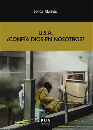 U.S.A. ¿Confía Dios en nosotros?, de Majfud, Jorge | portada del libro