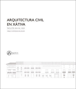Arquitectura civil en Xàtiva, de Camarasa Balaguer, Pablo | portada del libro