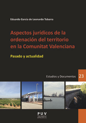 Aspectos jurídicos de la ordenación del territorio en la Comunitat Valenciana, de García de Leonardo Tobarra, Eduardo | porta