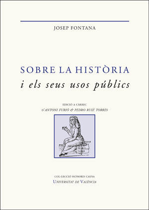 Sobre la història i els seus usos públics, de Fontana Lázaro, Josep | portada del libro
