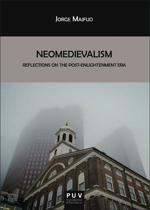 Neomedievalism, de Majfud, Jorge | portada del libro