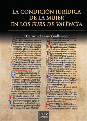 La condición jurídica de la mujer en los Furs de València, de Lázaro Guillamón, Carmen | portada del libro