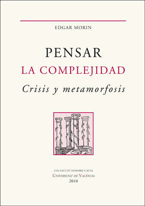 Pensar la complejidad. Crisis y metamorfosis, de Morin | portada del libro
