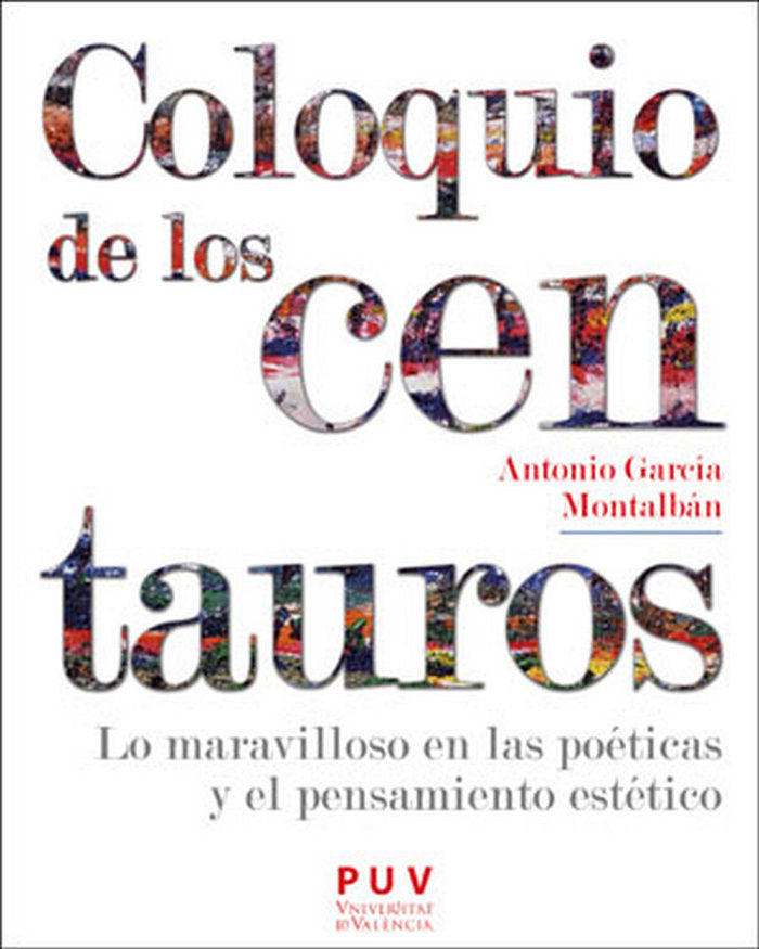 Coloquio de los centauros, de García Montalbán, Antonio | portada del libro