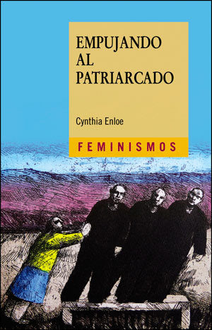 Empujando al patriarcado, de Enloe, Cynthia | portada del libro