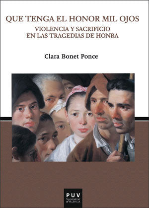 Que tenga el honor mil ojos., de Bonet Ponce, Clara | portada del libro