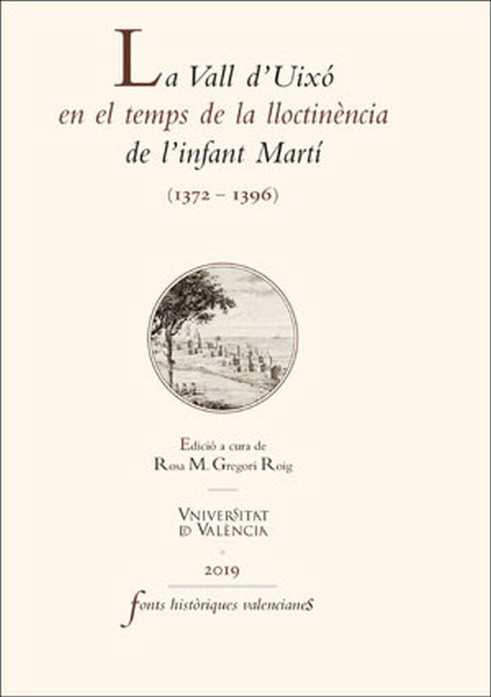 La Vall d'Uixó en el temps de la lloctinència de l'infant Martí, de Varios autores | portada del libro