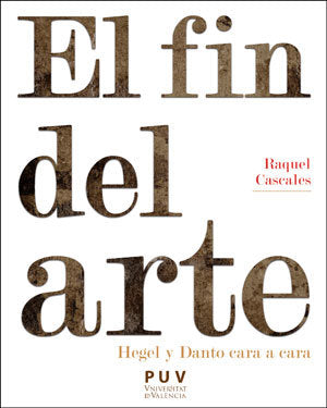 El fin del arte, de Cascales Tornel, Raquel | portada del libro
