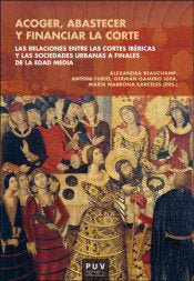 Acoger, abastecer y financiar la corte, de Varios autores | portada del libro